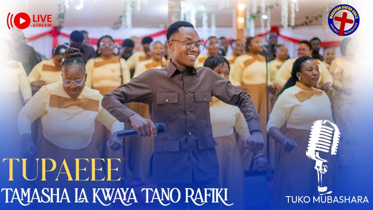 TAMASHA LA KWAYA TANO RAFIKI (TUPAEEE) | TAMASHA LINAFANYIKA UKUMBI WA SILVER STAR, DAR ES SALAAM