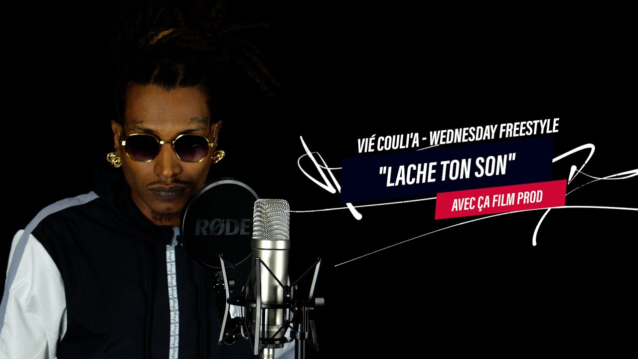 VIÉ COULI’A - WEDNESDAY FREESTYLE | LACHE TON SON AVEC ÇA FILM PROD [EXCLU]