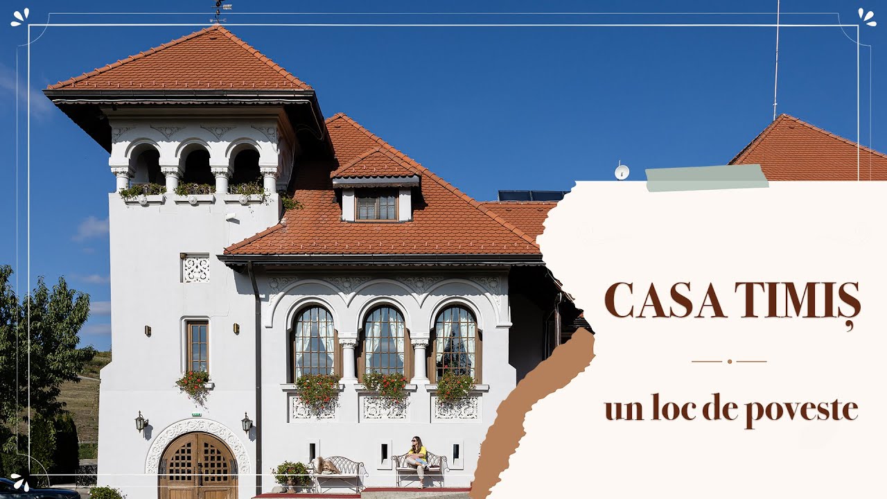 Casa Timiș - O experiență de poveste, aproape de București