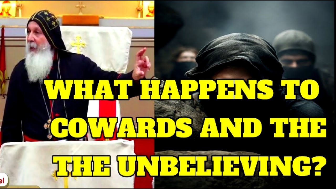 COWARDS WILL GAIN NO ENTRANCE  | Bishop Mar Mari Emmanuel