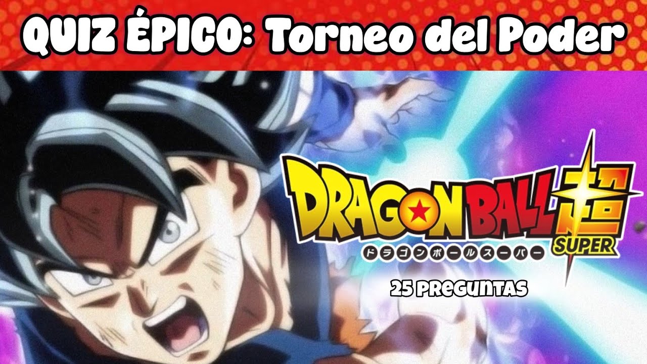 SOLO PARA DIOSES: 25 Preguntas del Torneo del Poder 👑🥊 | ¿Cuánto sabes de DBS?
