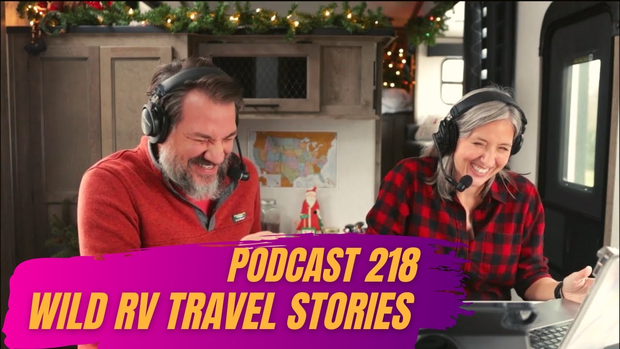 Wild RV Travel Stories, RV Today Magazine, RV Miles Merchandise & More  | RV Miles Podcast Ep. 218