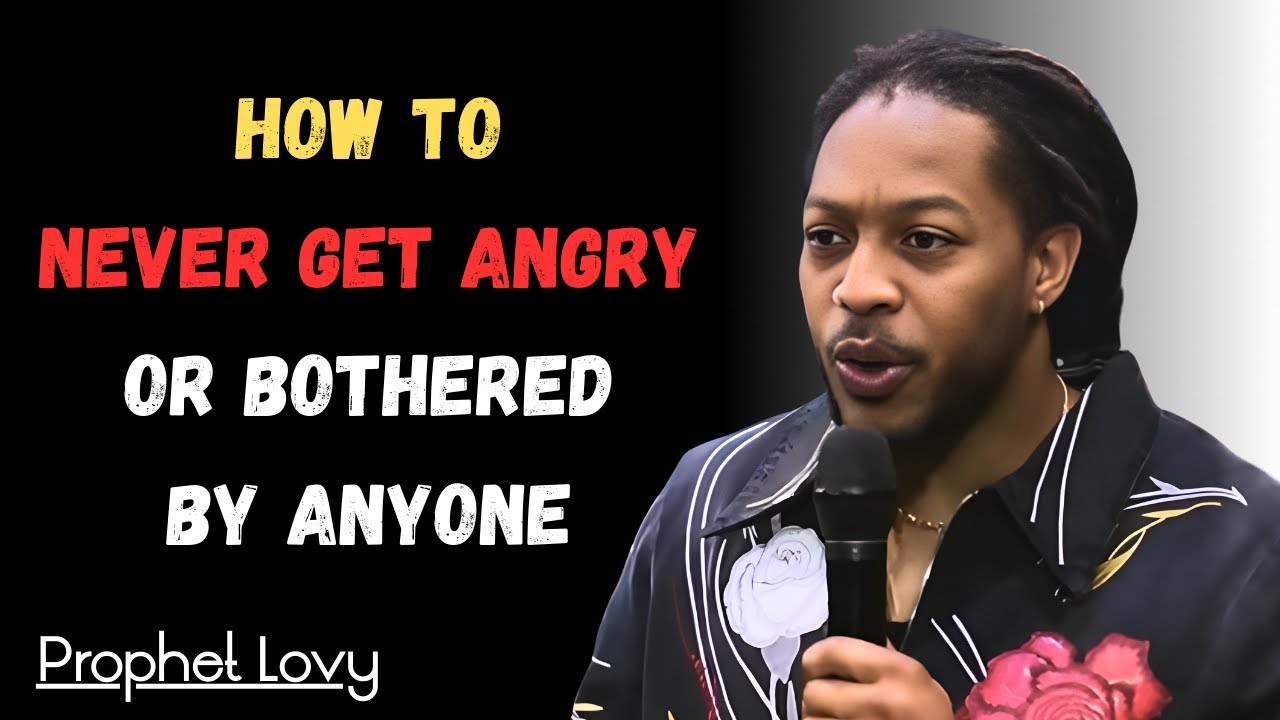 How To Never Get Angry or Bothered By Anyone | Lovy Elias Highlight