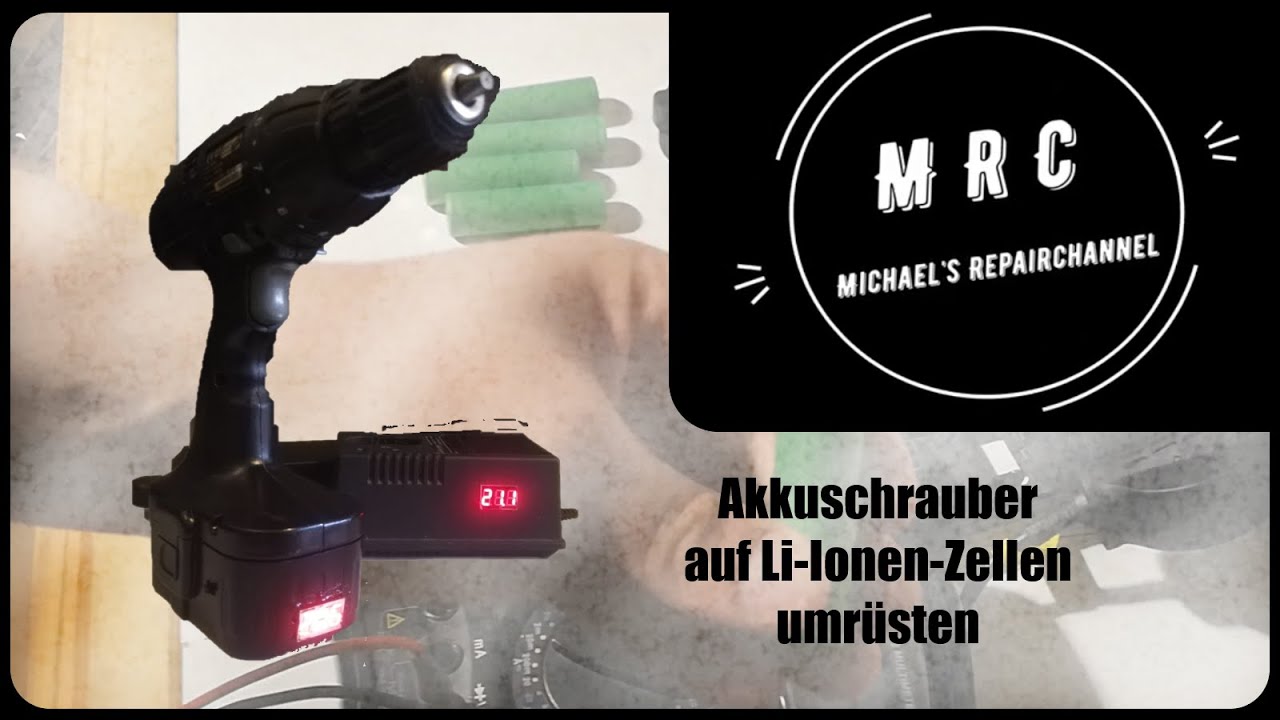 Akkuschrauber auf Li-Ionen-Zellen umrüsten