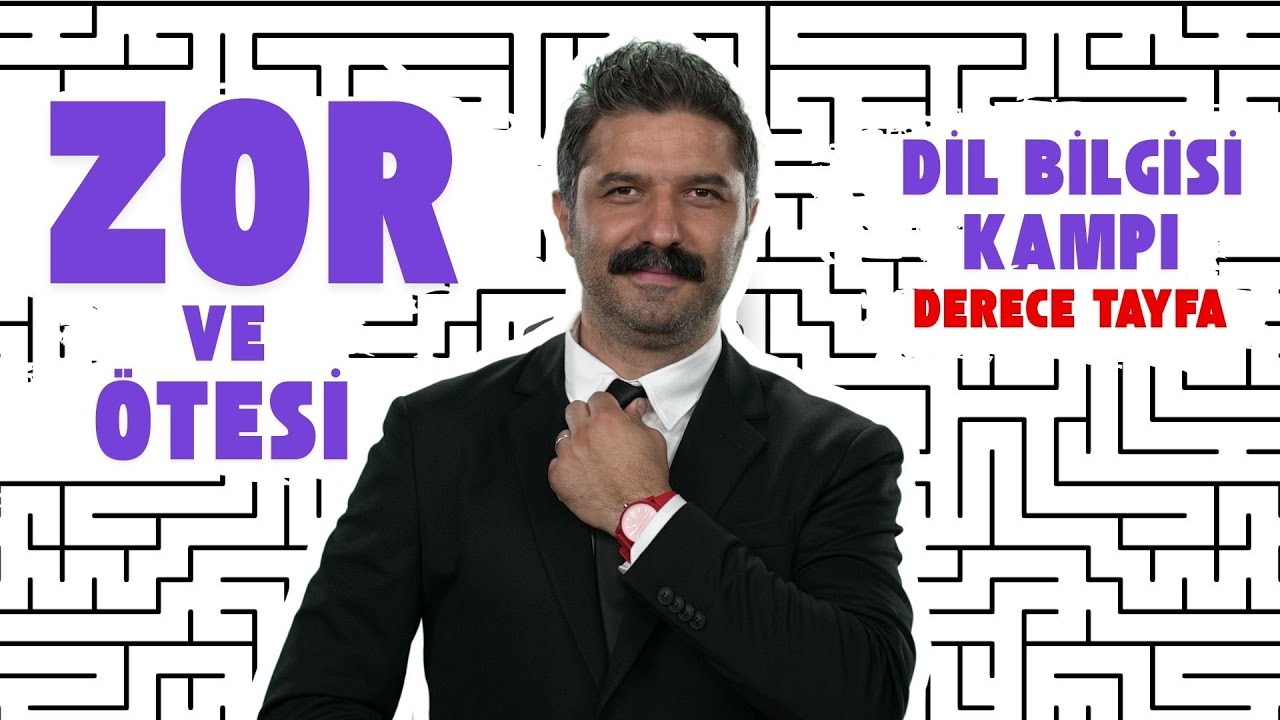 Zor ve &Ouml;tesi | Dil Bilgisi Kampı | DERECE TAYFA