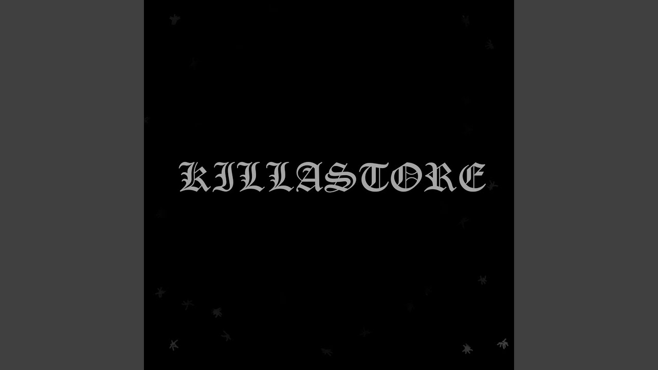 KILLASTORE