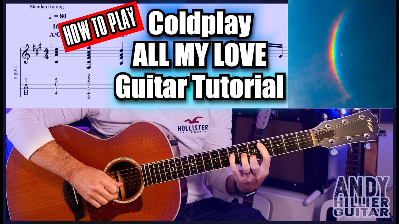 How to play Coldplay - ALL MY LOVE Guitar Tutorial Lesson