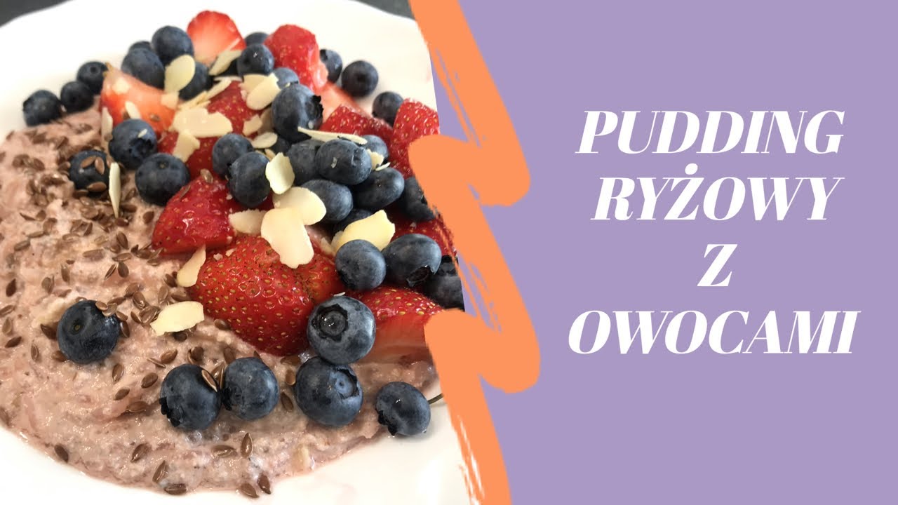 ŚNIADANIE NA CIEPŁO: pudding ryżowy z owocami i domowym mlekiem