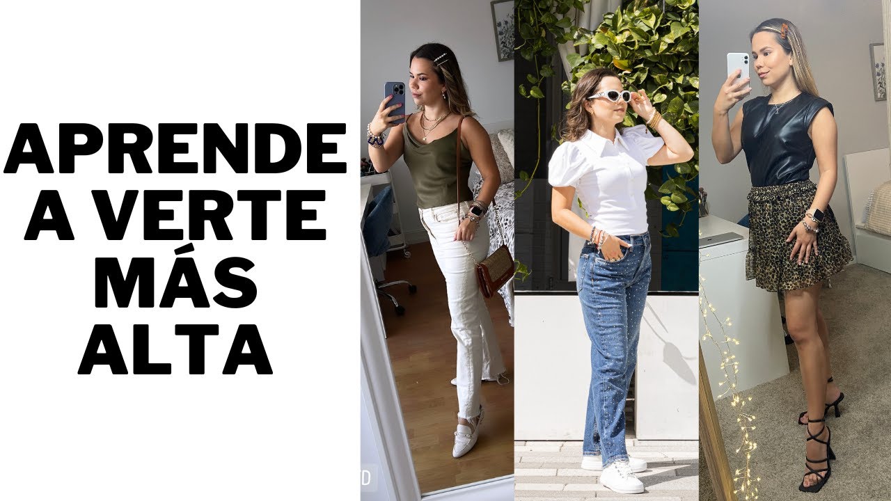 PRENDAS y TIPS para LUCIR más ALTA | Cómo vestir si eres BAJITA