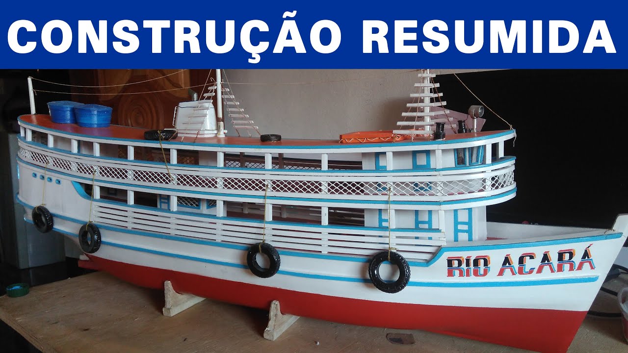 COMO FOI CONSTRUÍDO O BARCO RIO ACARÁ