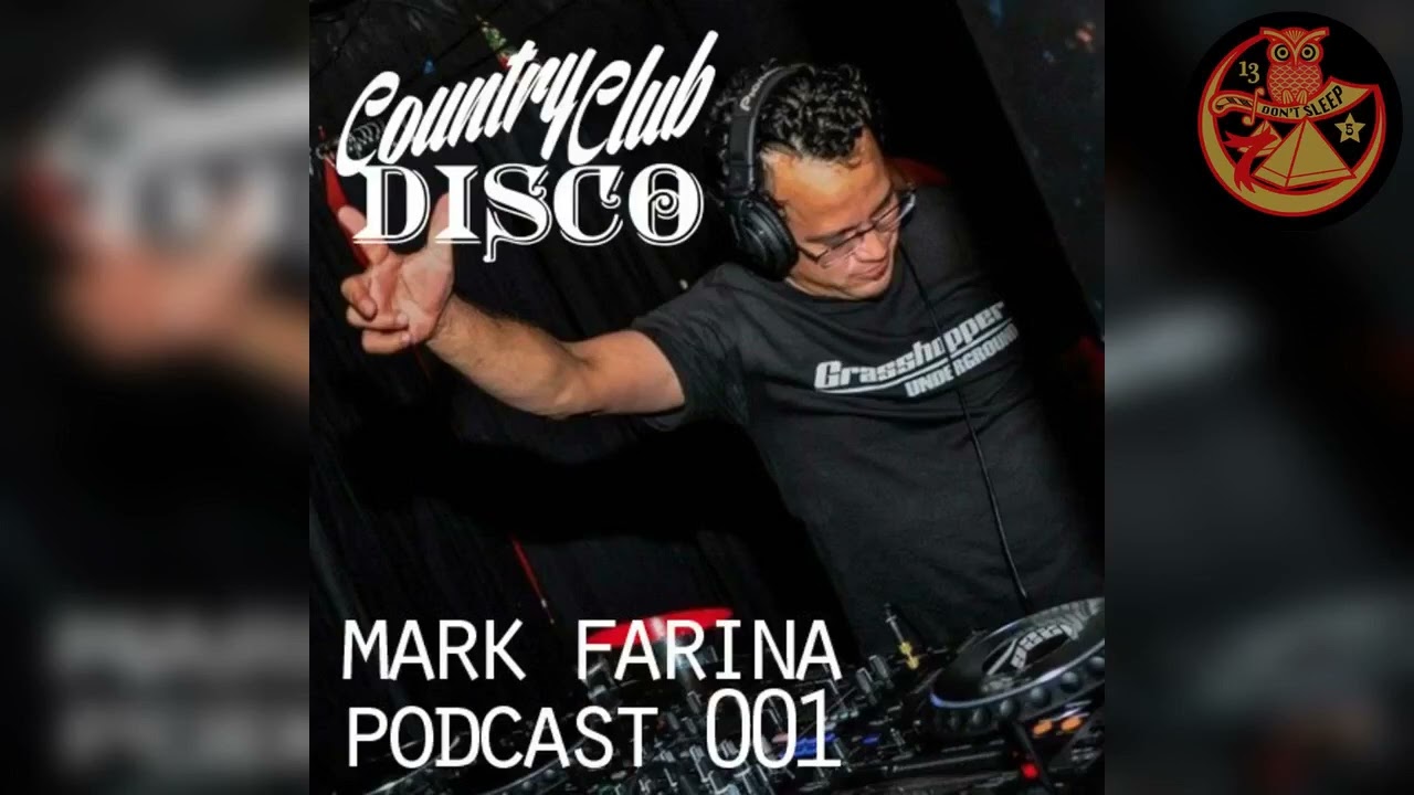 Mark Farina- Country Club Disco Podcast 001- July 2014