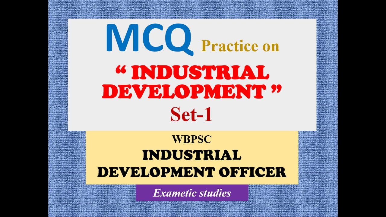WBPSC Industrial Development Officer (MCQ : SET- 1 practice)