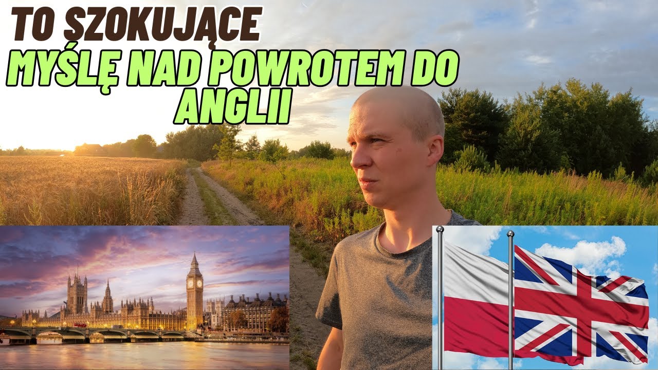 To szokujące. Coraz bardziej myślę nad powrotem do Anglii