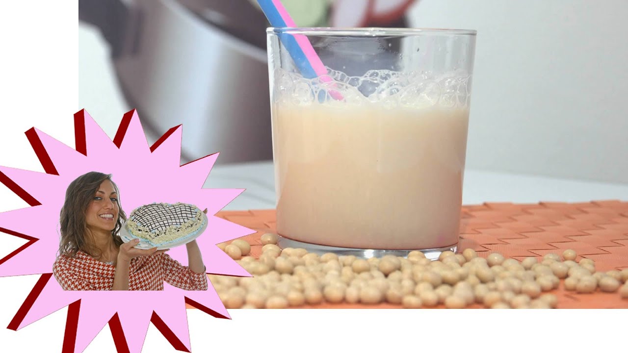 Latte di Soia Fatto in Casa - Le Ricette di Alice