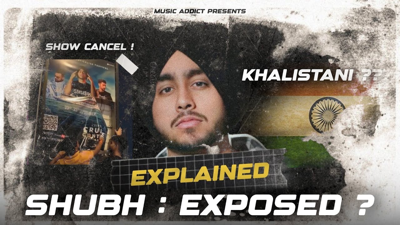 SHUBH EXPOSED | Shubh India Mumbai tour controversy | SHUBH IS A KHALISTANI ? | Shubh punjabi singer