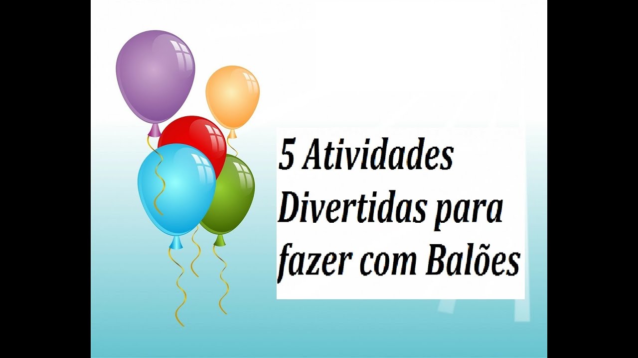 5 Dicas de Brincadeiras Divertidas com Balões para toda a família