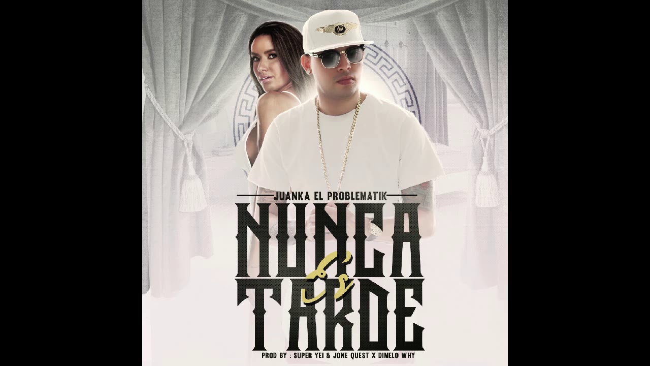 Juanka - Nunca es tarde (Prod by SuperYei , JoneQuest & Dimelo_why )