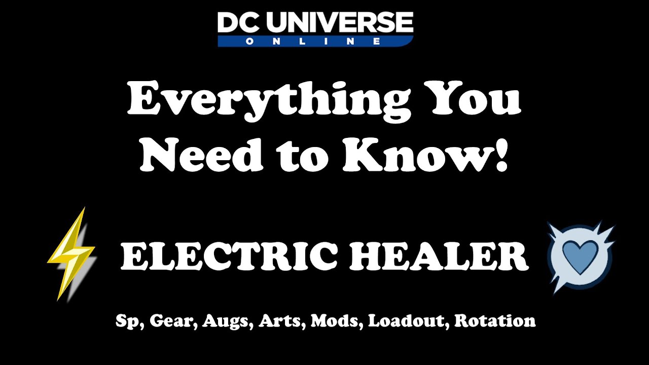 DCUO: Electric Healer Guide - Everything You Need to Know!