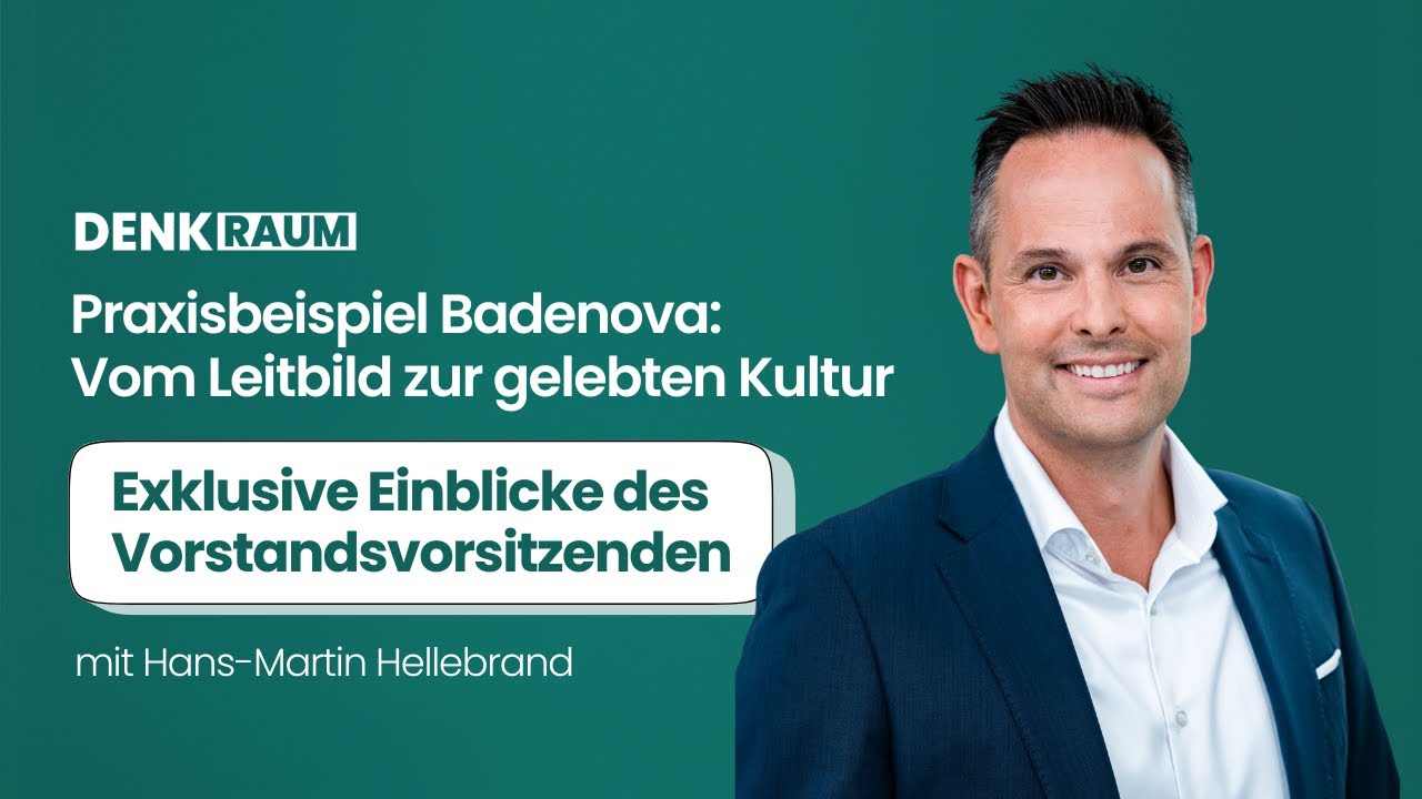 Vom Leitbild zur gelebten Kultur | Hans-Martin Hellebrand (CEO Badenova) über echte Transformation