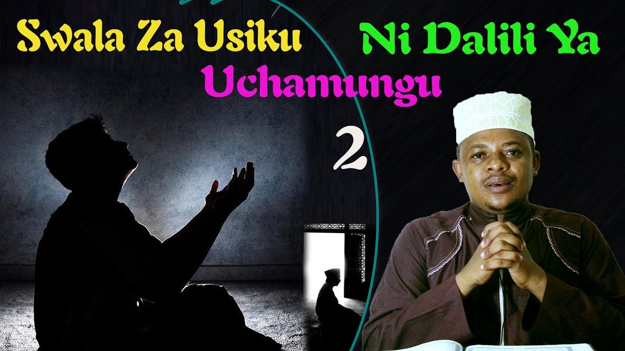 SWALA ZA USIKU NI DALILI YA UCHAMUNGU 2 || JIDHALILISHE KWA ALLAH UPATE UTAKACHO || SHEIKH OTHMAN M.