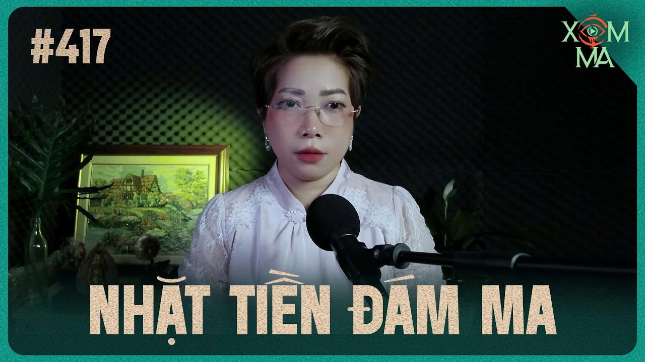 Chuyện t&acirc;m linh Thy kể :NHẶT TIỀN Đ&Aacute;M MA
