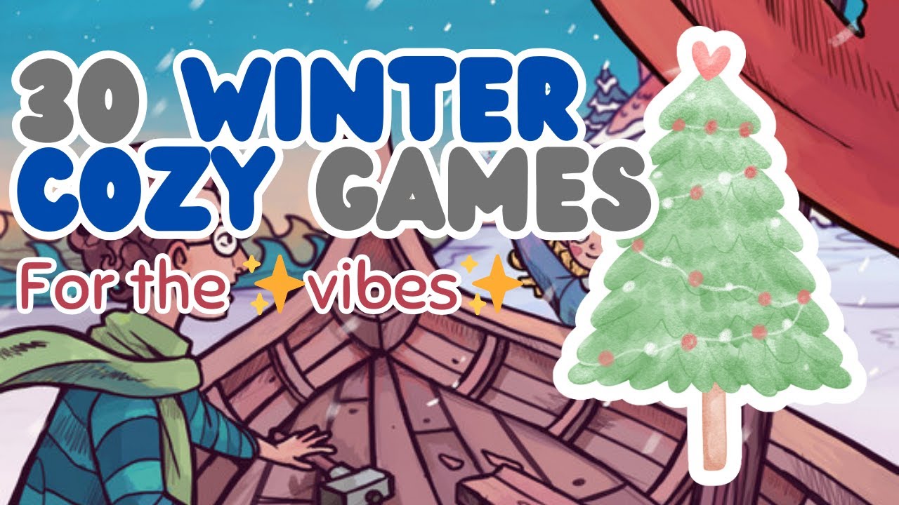 30 Cozy Winter Games that are Perfect for the Holidays 🎄❄️
