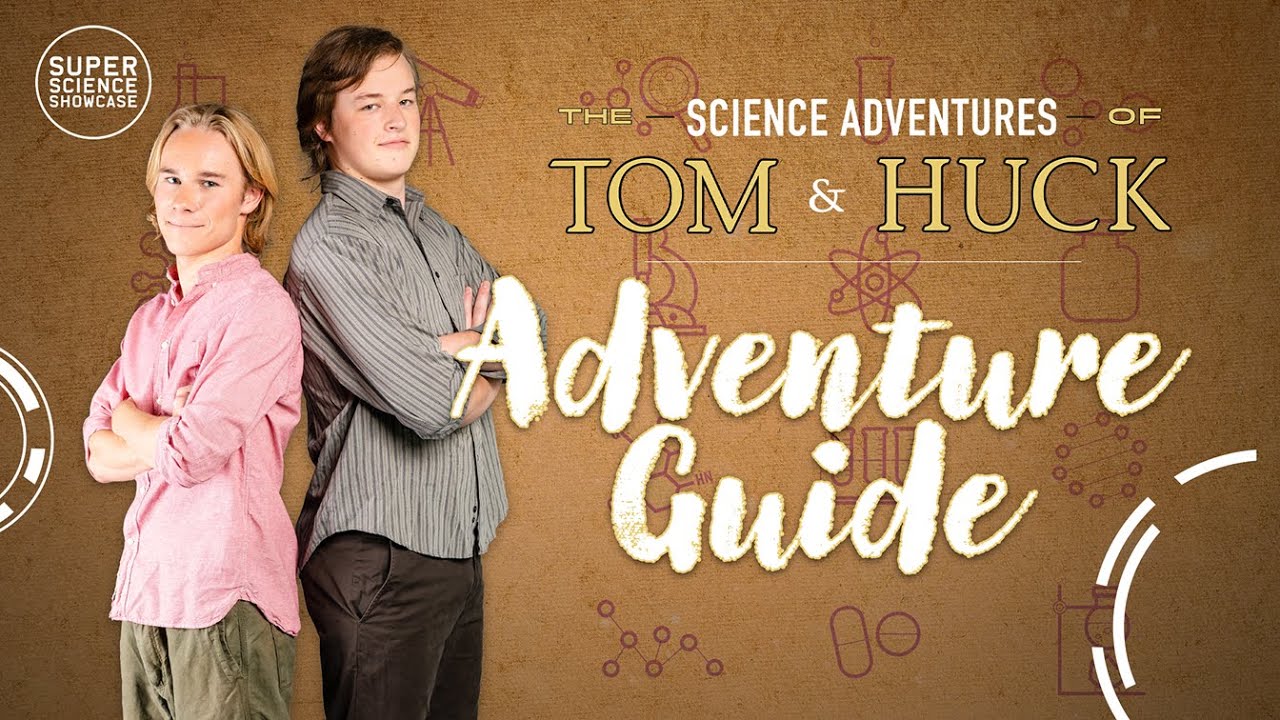 The Science Adventures of Tom & Huck | New Series Explained | Ages 9–14