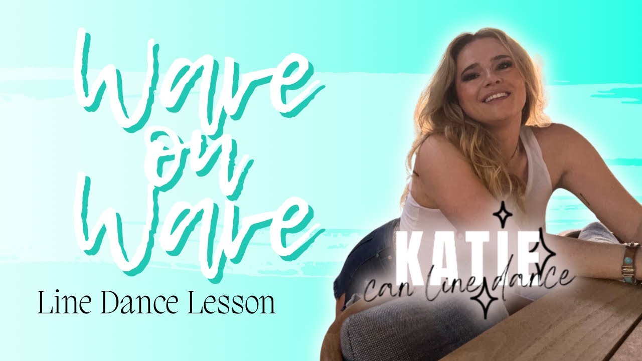 WAVE ON WAVE - Line Dance Lesson
