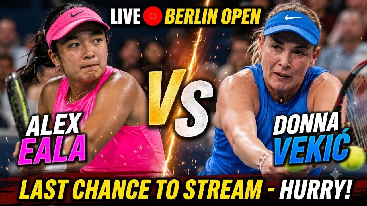 Alex Eala vs Donna Vekić LIVE NOW! Berlin Open Showdown You Can't Miss