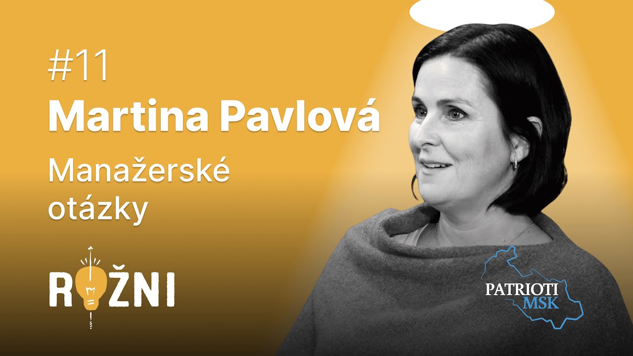 #11 Martina Pavlová o manažerských otázkách