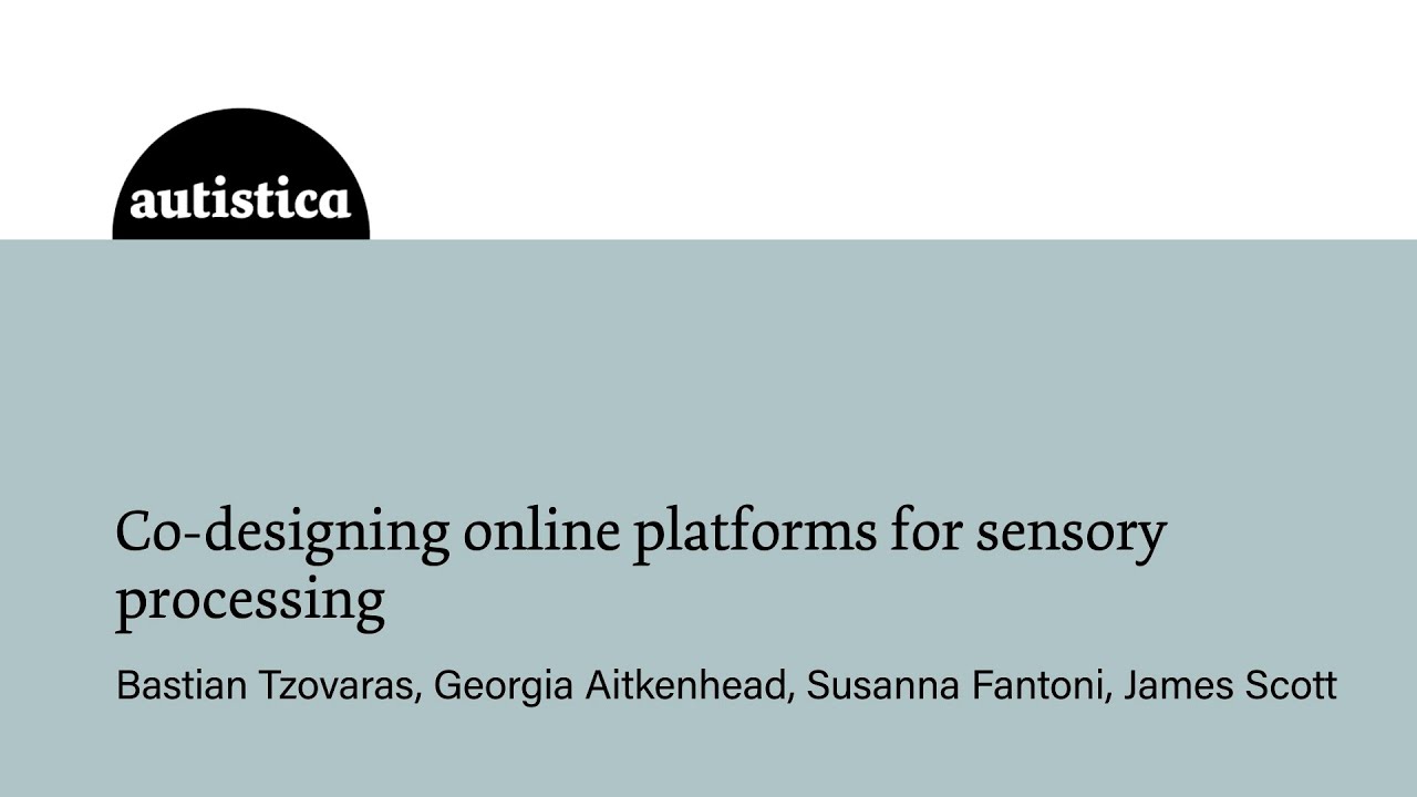 Webinar: Co-designing online platforms for sensory processing