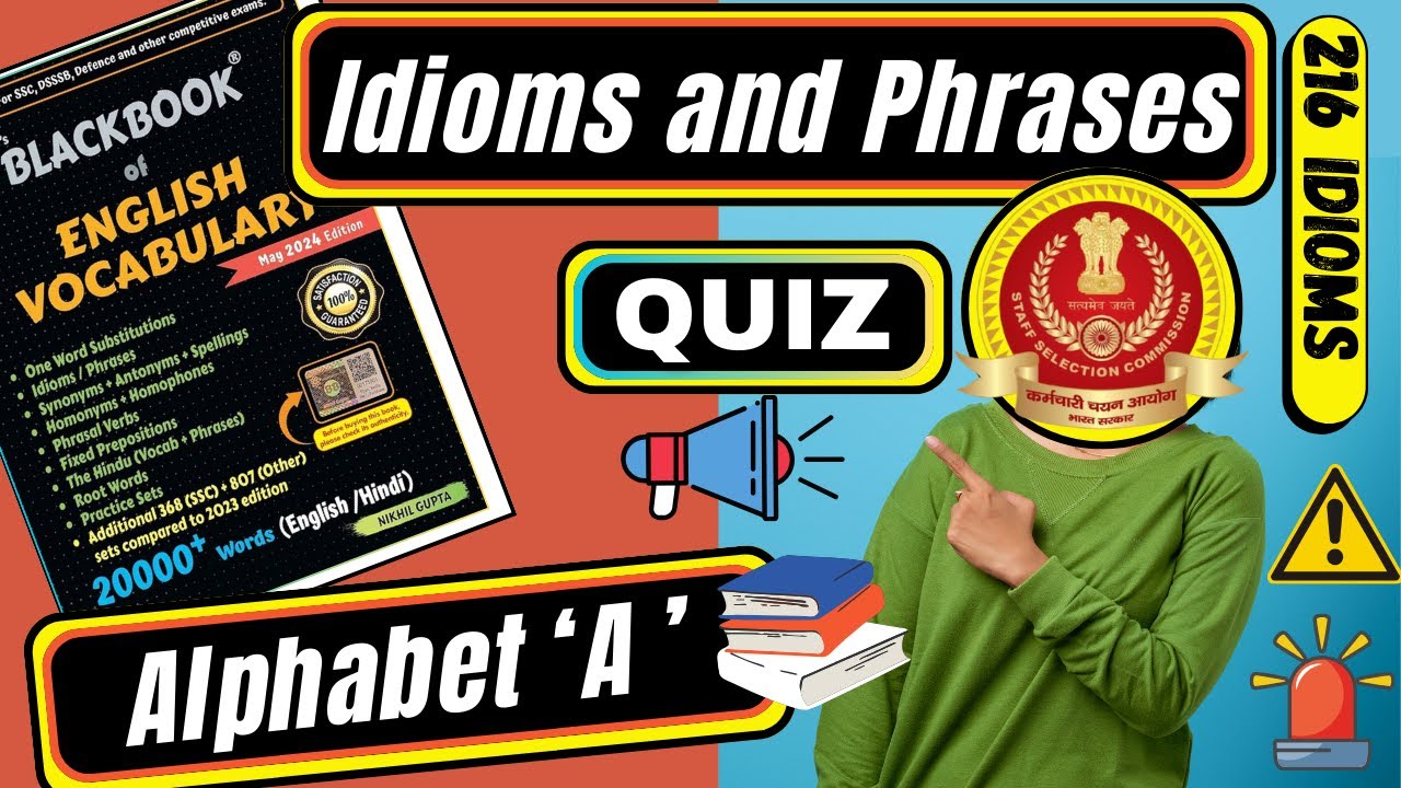 Quiz of all idioms and phrases of Black Book of English vocabulary | Idioms starting with A |