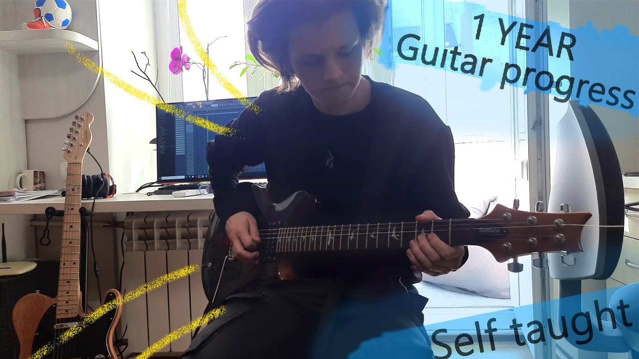 1 Year Guitar Progress/Self Taught Guitarist