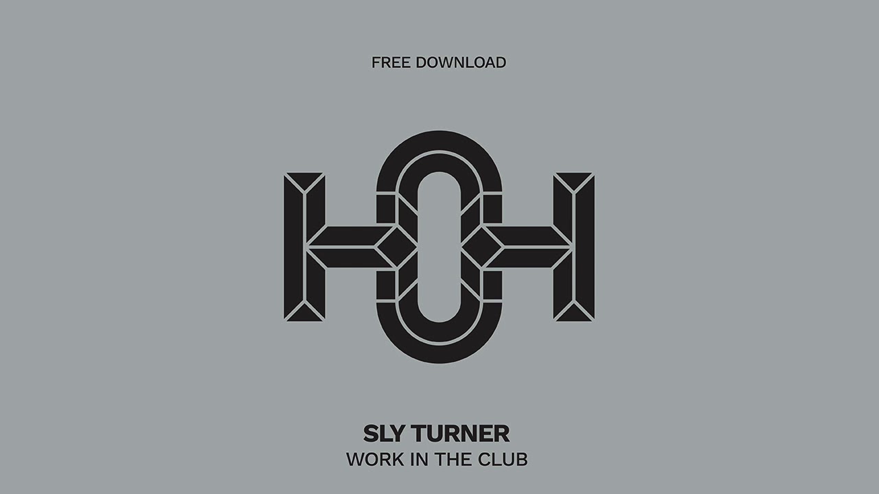 Sly Turner - Work In The Club (Original Mix) | House of Hustle