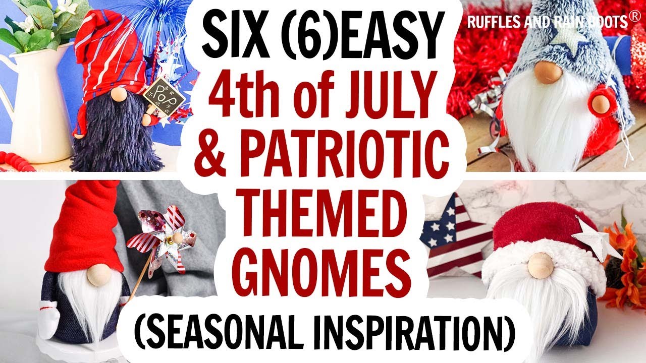 4th of July Gnomes / Patriotic Gnomes / Gnome DIY / Patriotic Gnomes Compilation / No Sew Gnomes