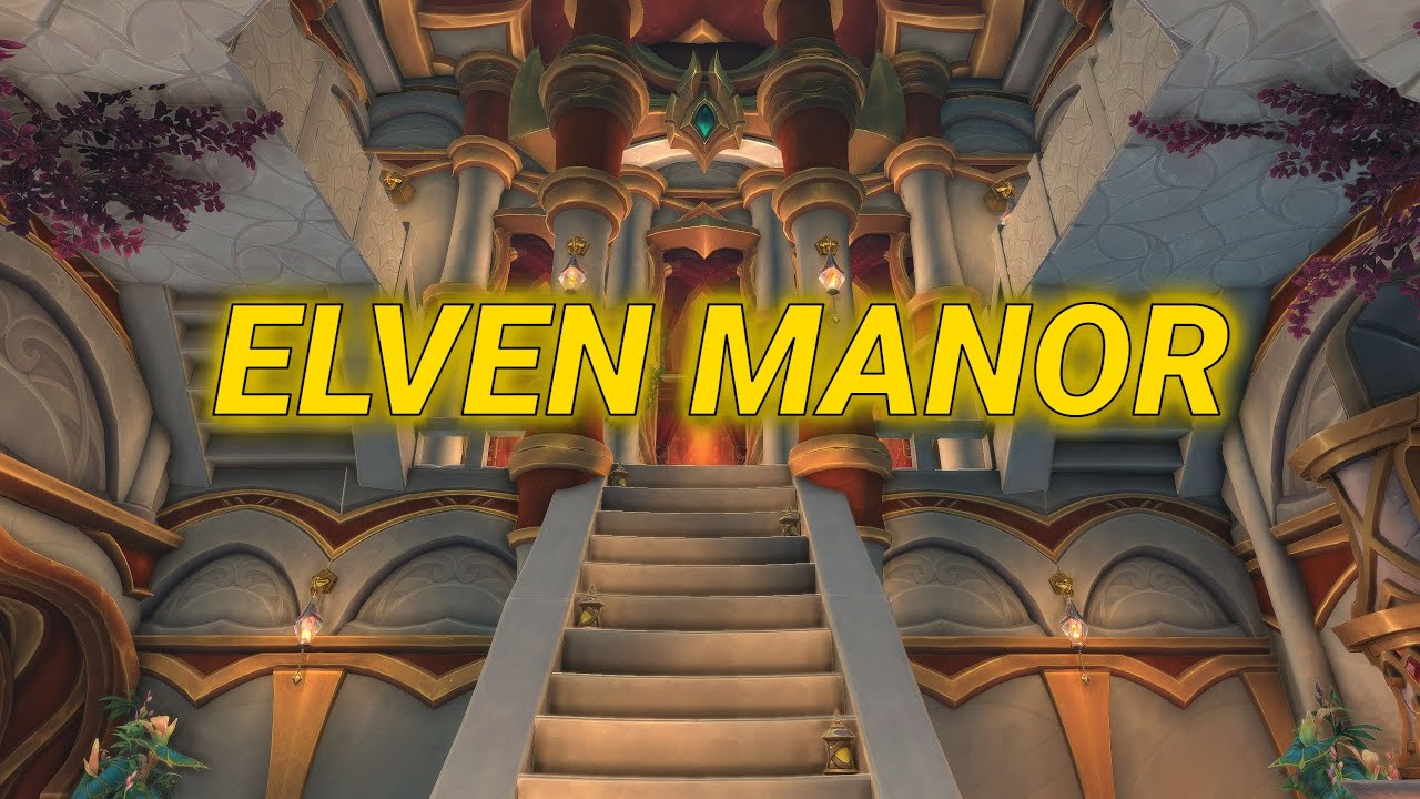 Regal Elven Manor Reimagined