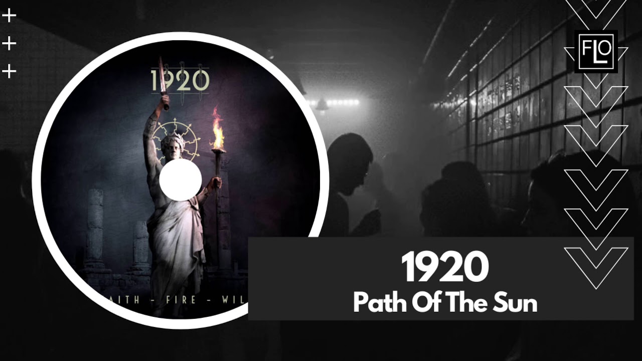 1920 - Path Of The Sun