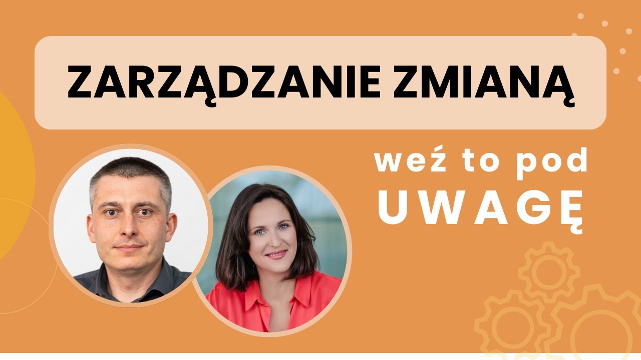 05 ⚙️ Zarządzanie zmianą - weź to pod uwagę
