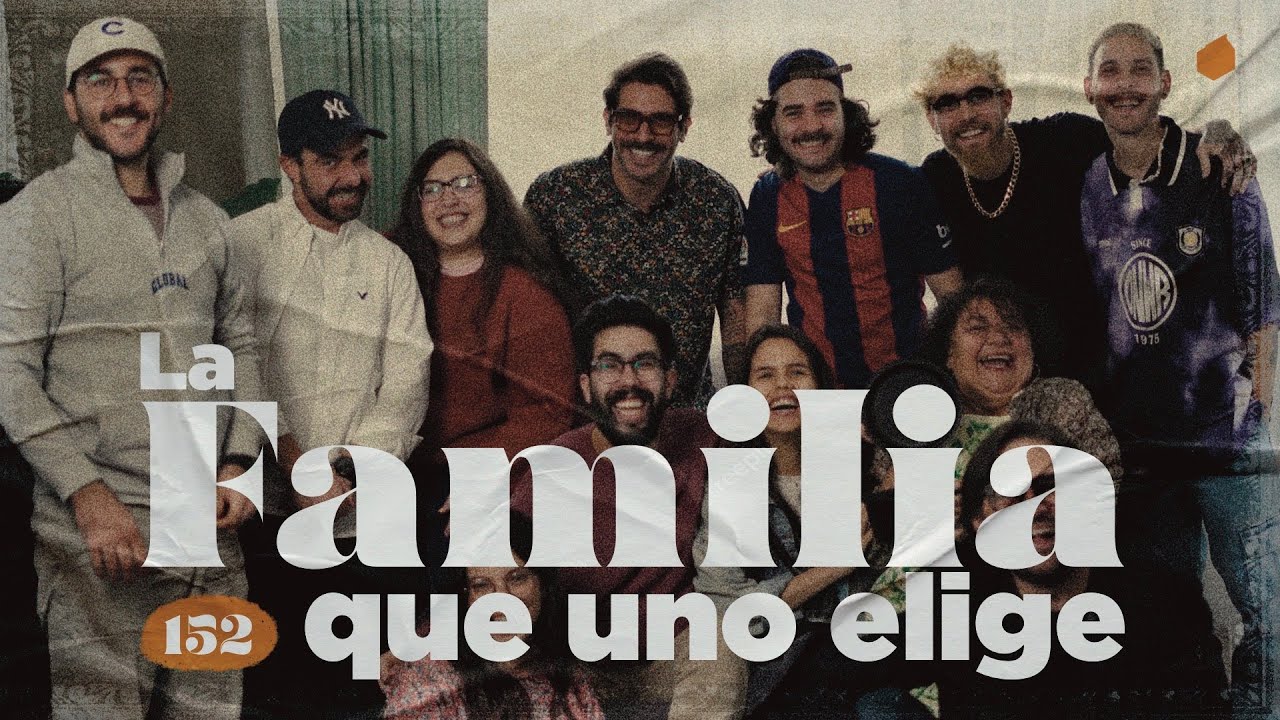 Cuando uno elige a su familia | 152
