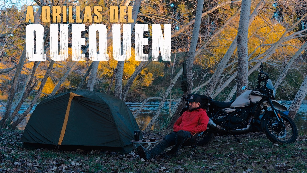 Motocamping en solitario: R&iacute;o Quequ&eacute;n I Royal Enfield Himalayan 450 (ASMR) Ride & Camp.