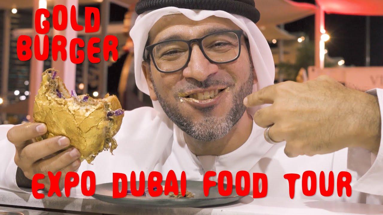 Eating REAL GOLD Burger | Expo Dubai Food Tour