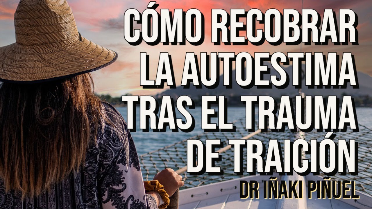 ✅ Cómo recobrar la autoestima tras el AMOR ZERØ 💔 - Dr. Iñaki Piñuel