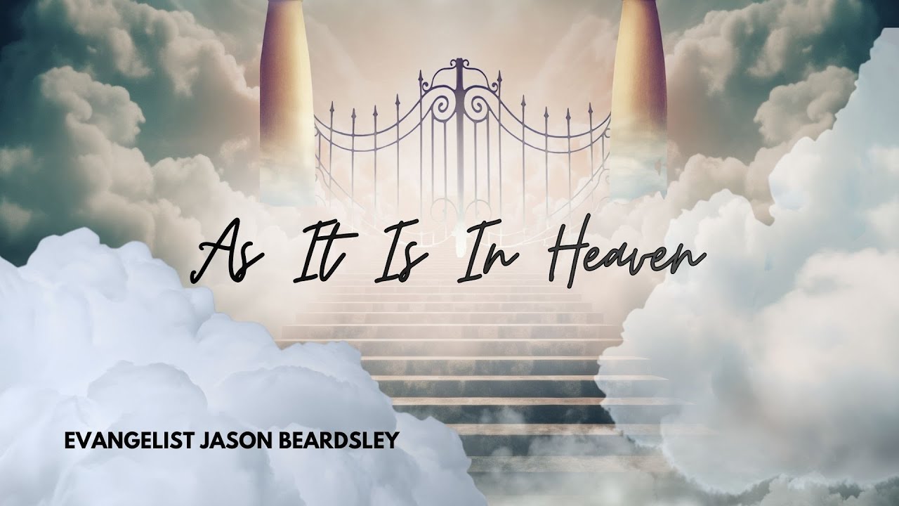 As It Is In Heaven