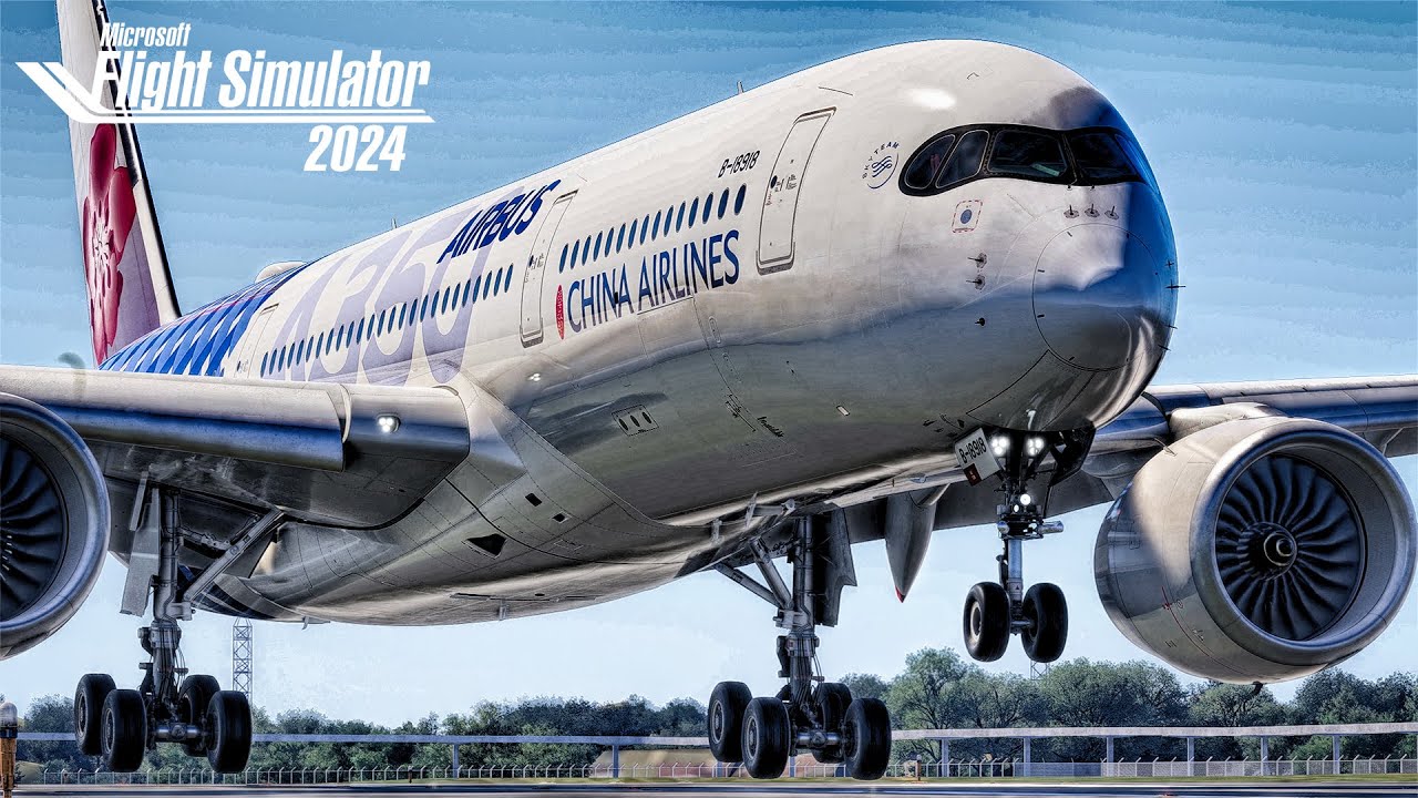 Flight Simulator: Sydney to London via Taipei | A350-900 China Airlines | MSFS 2024
