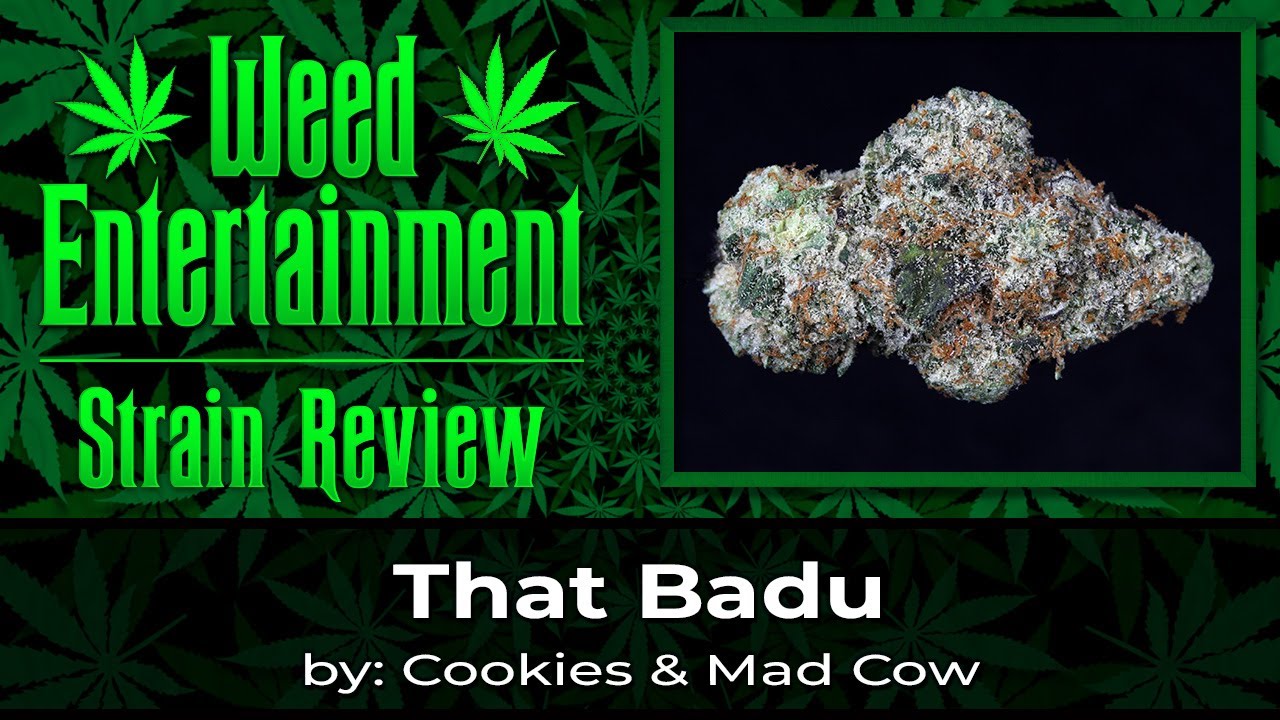That Badu - by Cookies & Mad Cow - Strain Review - March 2023