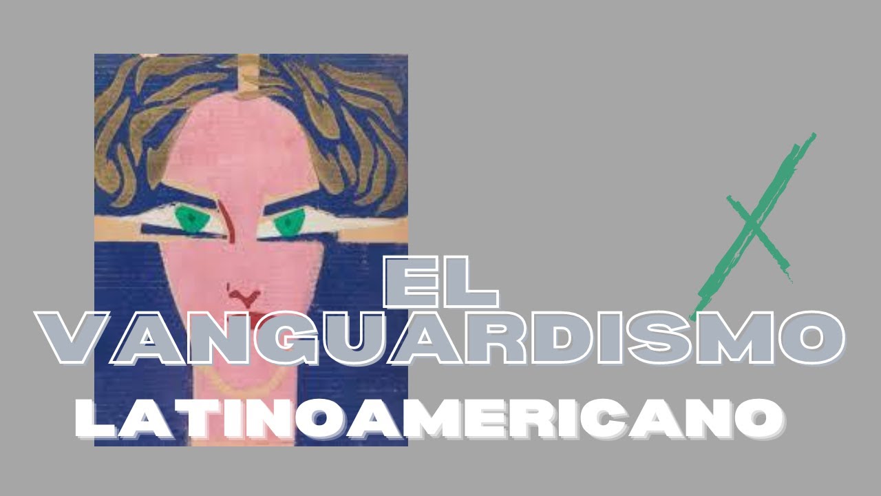 Vanguardismo Latinoamericano: Características, autores y obras