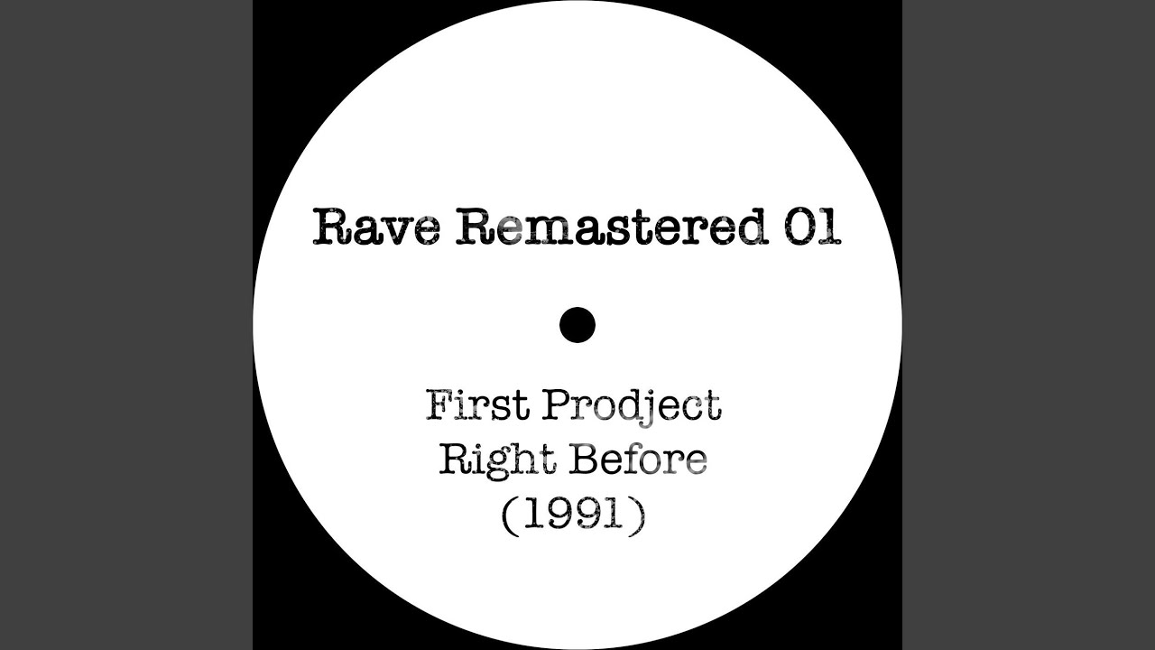 Right Before (The Original Mix 1991)