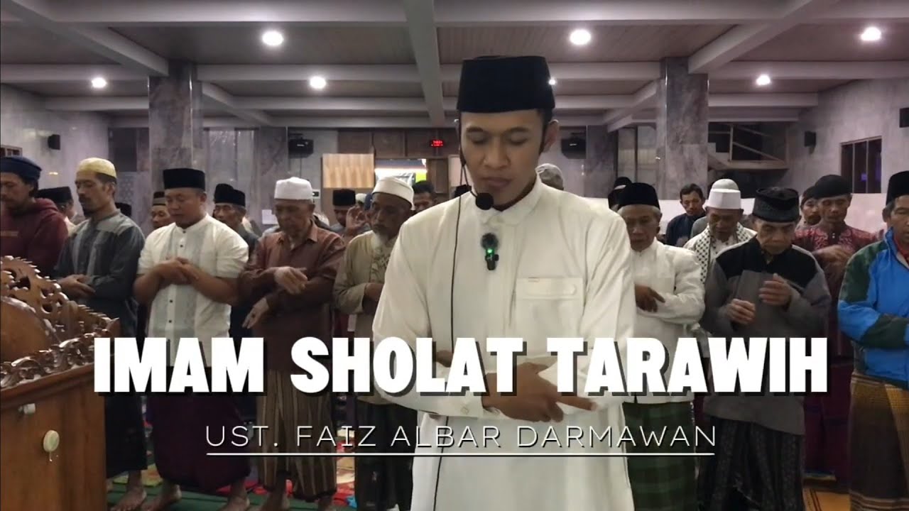 IMAM SHOLAT TARAWIH || UST. FAIZ ALBAR DARMAWAN || MASJID BAITUL MAKMUR