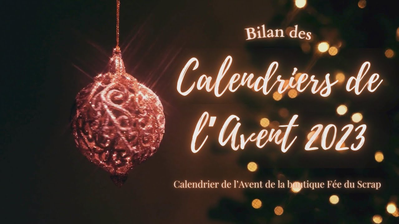 Bilan du calendrier de l'Avent de la boutique Fée du Scrap 2023