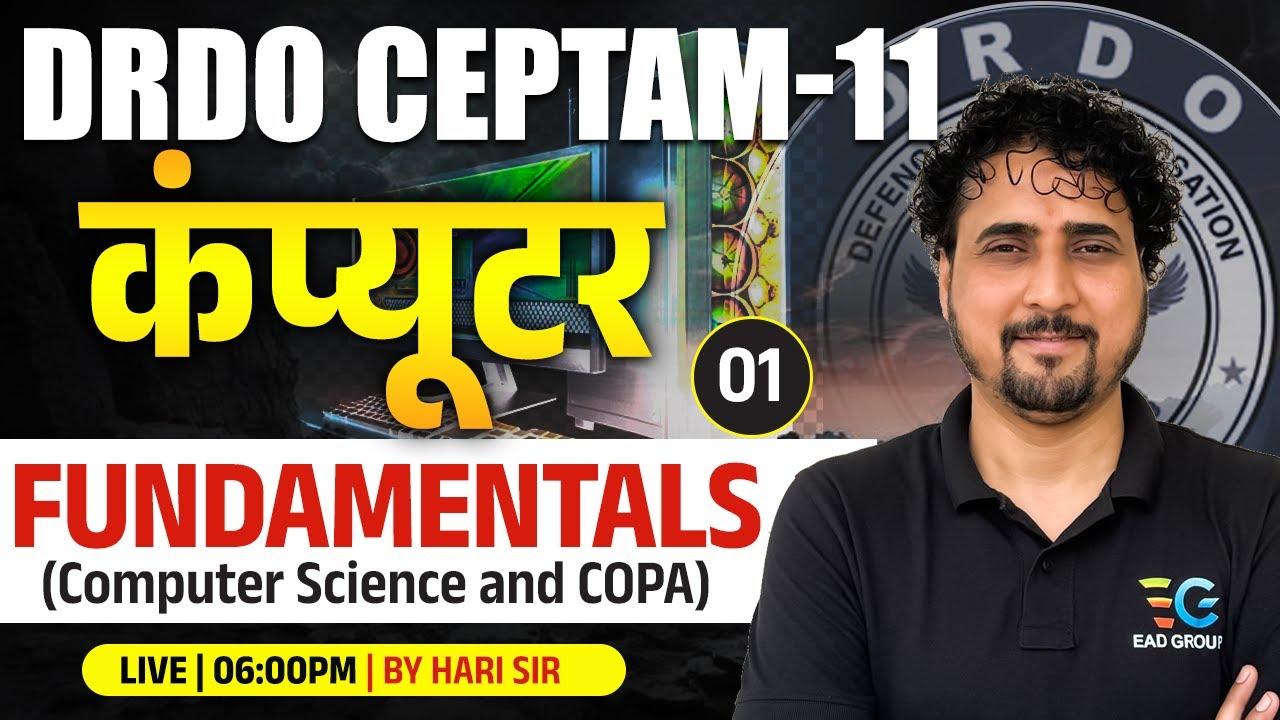 DRDO CEPTAM-11 🔥 Computer Fundamentals | CS & COPA | Class-01 | By Hari Sir